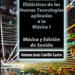 Fundamentos didácticos de las Nuevas Tecnologías Aplicadas a la Música I