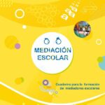 Mediación Escolar. Cuaderno para la formación de mediadores escolares. Versión en papel.
