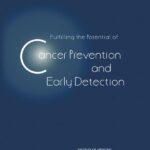 Fulfilling the Potential of Cancer Prevention and Early Detection