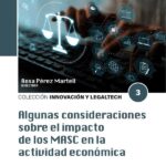 Algunas consideraciones sobre el impacto de los MASC en la actividad económica