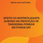 Efeito do biofertilizante Agrobio na produção de Tangerina Ponkan em Pomar SAT