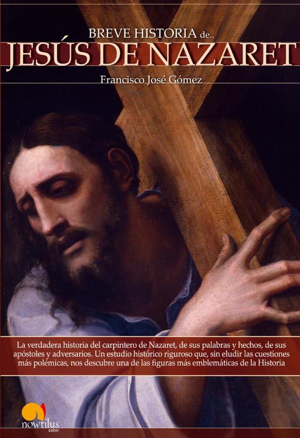 28754_IMAGEN_TAPA_G_002 Breve historia de Jesús de Nazaret - Imagen 1