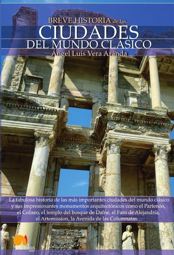 28773_IMAGEN_TAPA_G_003 Breve historia de las ciudades del mundo clásico - Imagen 1